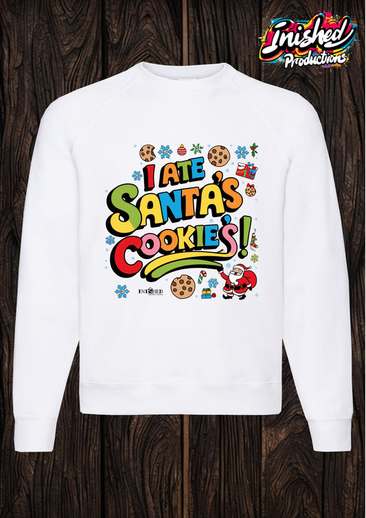 Christmas I Ate Santa's Cookies unisex white kids sweatshirt 158