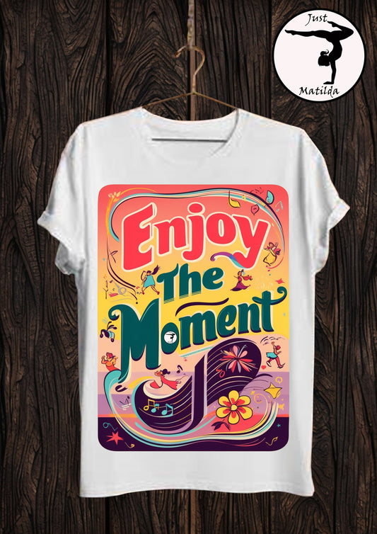 Just Matilda Enjoy the moment white Unisex short sleeve t-shirt 70